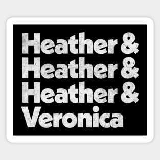 Heathers / Vintage Faded Look Fan Art Names Design Sticker